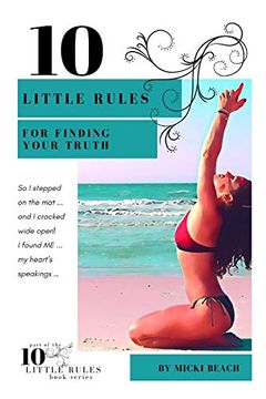 portada 10 Little Rules for Finding Your Truth (in English)