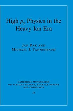 portada High-Pt Physics in the Heavy ion era Hardback (Cambridge Monographs on Particle Physics, Nuclear Physics and Cosmology) (in English)