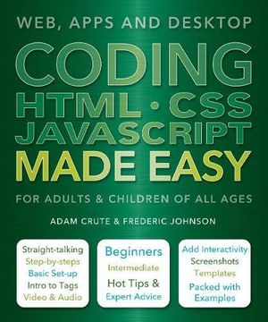 portada Coding HTML CSS JAVA Made Easy: Web, Apps and Desktop