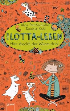 portada Mein Lotta-Leben 03 - Hier steckt der Wurm drin! (in German)