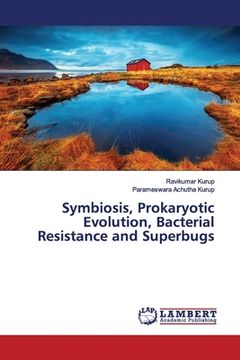 portada Symbiosis, Prokaryotic Evolution, Bacterial Resistance and Superbugs (en Inglés)