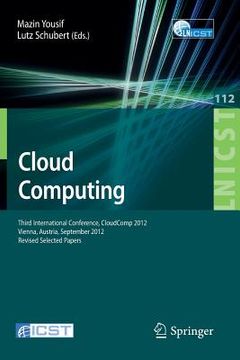 portada Cloud Computing: Third International Conference, Cloudcomp 2012, Vienna, Austria, September 24-26, 2012, Revised Selected Papers (en Inglés)