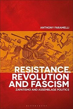 portada Resistance, Revolution and Fascism: Zapatismo and Assemblage Politics (in English)