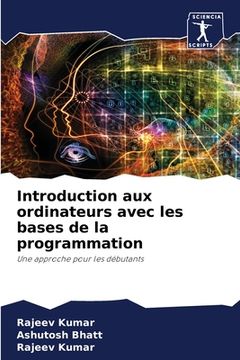 portada Introduction aux ordinateurs avec les bases de la programmation (en Francés)