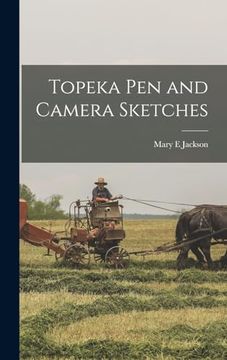 portada Topeka pen and Camera Sketches (en Inglés)