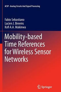 portada Mobility-Based Time References for Wireless Sensor Networks (in English)