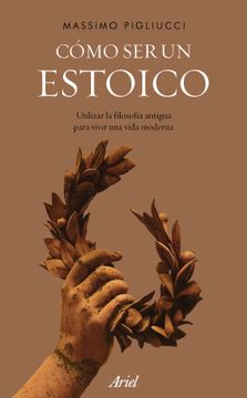portada Como ser un Estoico (in Spanish)
