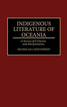 portada Indigenous Literature of Oceania: A Survey of Criticism and Interpretation (Bibliographies and Indexes in World Literature) (en Inglés)