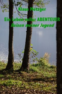 portada Ein Leben voller ABENTEUER: Reisen meiner Jugend (German Edition)