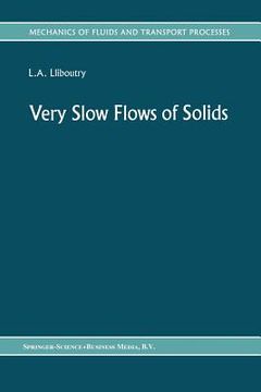 portada Very Slow Flows of Solids: Basics of Modeling in Geodynamics and Glaciology (en Inglés)
