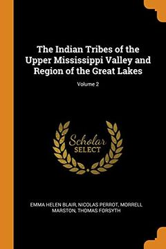 portada The Indian Tribes of the Upper Mississippi Valley and Region of the Great Lakes; Volume 2 