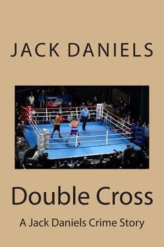 portada Double Cross: A Jack Daniels Crime Story (en Inglés)