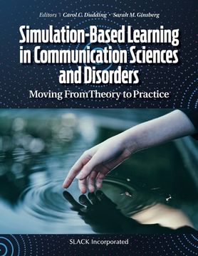 portada Simulation-Based Learning in Communication Sciences and Disorders: Moving From Theory to Practice (in English)
