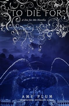 portada To Die For: A Die For Me Novella 