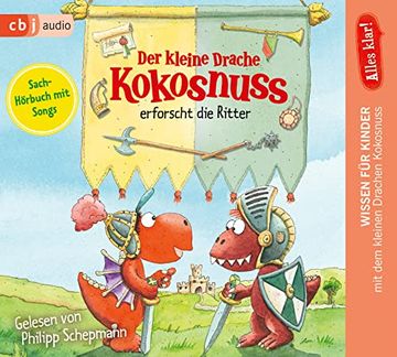 portada Alles Klar! Der Kleine Drache Kokosnuss Erforscht die Ritter (Drache-Kokosnuss-Sachbuchreihe, Band 5) (in German)