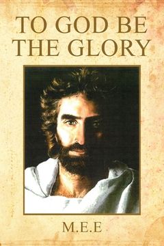 portada To God Be the Glory (en Inglés)