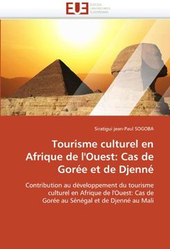 portada Tourisme Culturel En Afrique de L'Ouest: Cas de Goree Et de Djenne