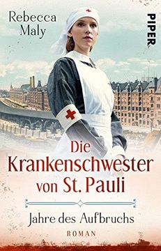 portada Die Krankenschwester von st. Pauli? Jahre des Aufbruchs: Roman (Die st. Pauli-Reihe, Band 3) (en Alemán)
