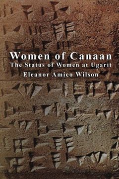 portada Women of Canaan: The Status of Women at Ugarit