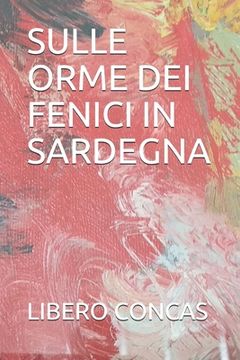 portada Sulle Orme Dei Fenici in Sardegna (in Italian)