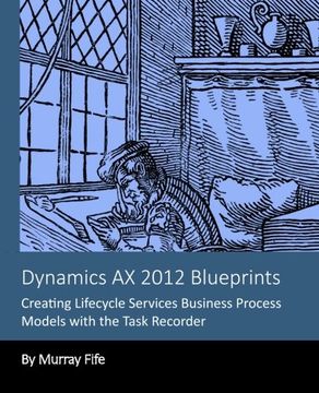portada Dynamics AX 2012 Blueprints: Creating Lifecycle Services Business Process Models
