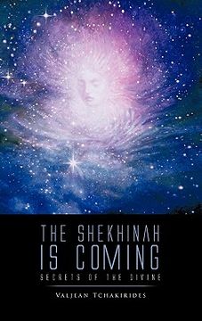 portada the shekhinah is coming: secrets of the divine (in English)