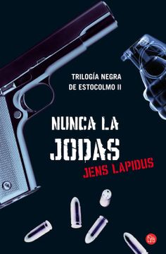 portada Nunca la Jodas (Bolsillo): Trilogía de Estocolmo ii (Formato Grande) (in Spanish)