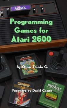 portada Programming Games for Atari 2600 (en Inglés)