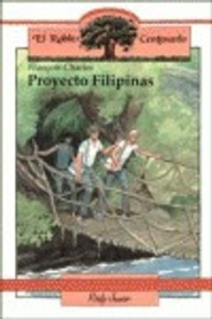 portada Proyecto Filipinas (El Roble Centenario) (in Spanish)