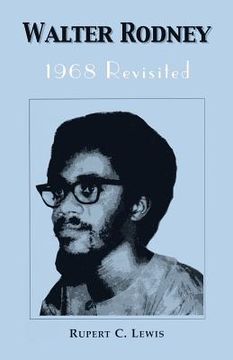 portada Walter Rodney: 1968 Revisited (en Inglés)