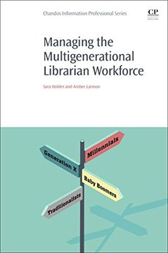 portada Managing the Multigenerational Librarian Workforce 