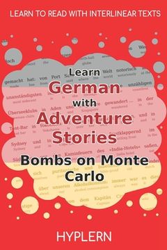 portada Learn German with Adventure Stories Bombs on Monte Carlo: Interlinear German to English (en Inglés)