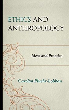 portada Ethics and Anthropology: Ideas and Practice (en Inglés)