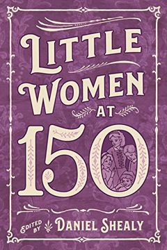 portada Little Women at 150 (Children'S Literature Association Series) (in English)