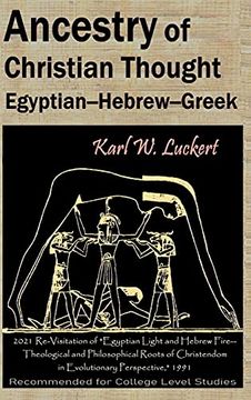 portada Ancestry of Christian Thought: Egyptian--Hebrew--Greek (en Inglés)