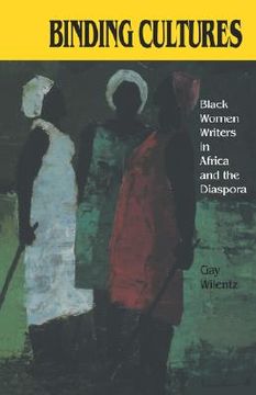 portada binding cultures: black women writers in africa and the diaspora (en Inglés)