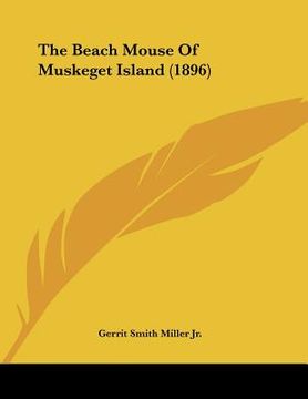 portada the beach mouse of muskeget island (1896) (en Inglés)