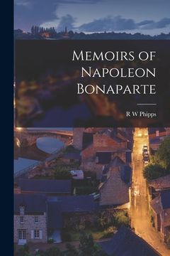 portada Memoirs of Napoleon Bonaparte (en Inglés)