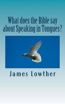 portada What does the Bible say about Speaking in Tongues? (in English)