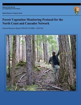 portada Forest Vegetation Monitoring Protocol for the North Coast and Cascades Network (en Inglés)