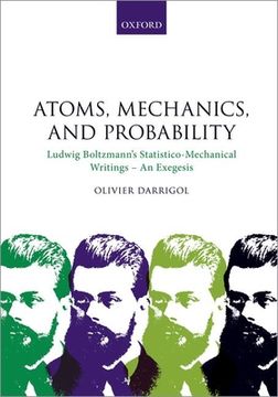 portada Atoms, Mechanics, and Probability: Ludwig Boltzmann'S Statistico-Mechanical Writings - an Exegesis (en Inglés)