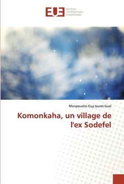 portada Komonkaha, un village de l'ex Sodefel (in French)