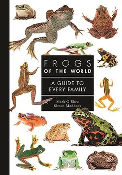 portada Frogs of the World: A Guide to Every Family (a Guide to Every Family, 9)