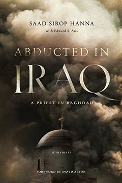 portada Abducted in Iraq: A Priest in Baghdad (en Inglés)