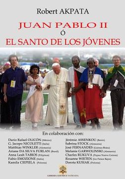 portada Juan Pablo II o el Santo de los jovenes