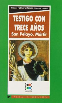 portada Testigo con trece años: San Pelayo (Vida y Misión)