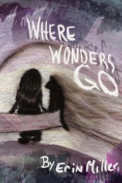 portada Where Wonders Go (en Inglés)