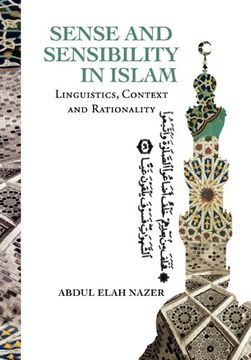 portada SENSE AND SENSIBILITY IN ISLAM: Linguistics,  Context and Rationality (Multilingual Edition)