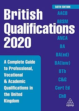 portada British Qualifications 2020: A Complete Guide to Professional, Vocational and Academic Qualifications in the United Kingdom (British Qual Yearbook) (en Inglés)