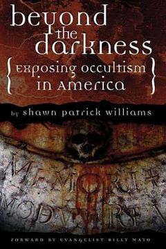 portada Beyond the Darkness: Exposing the Occult in America (en Inglés)